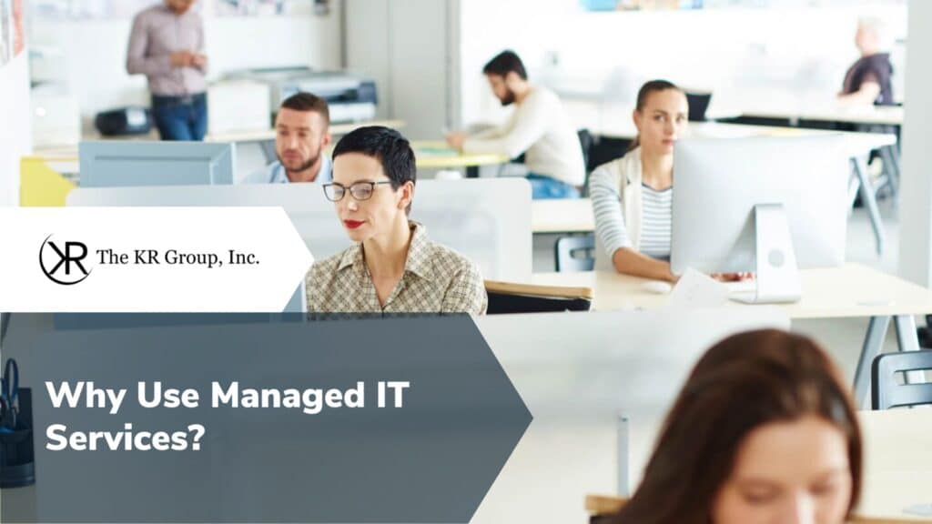 Why Use Managed IT Services