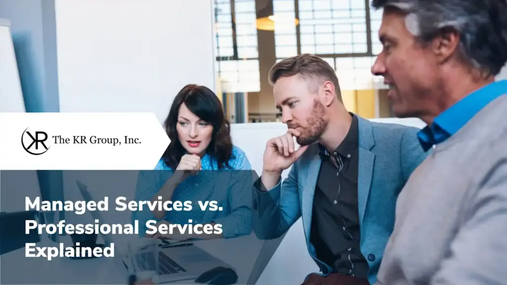 Managed Services vs. Professional Services