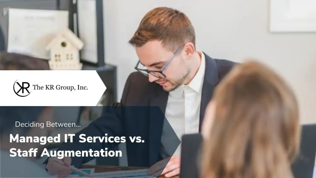 Managed Services Vs. In-Person Vs. Staff Augmentation